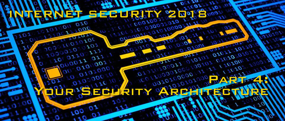 Internet Security 2018 (Security Architecture)